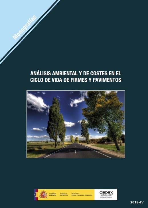 Análisis ambiental y de costes en el ciclo de vida de firmes y pavimentos