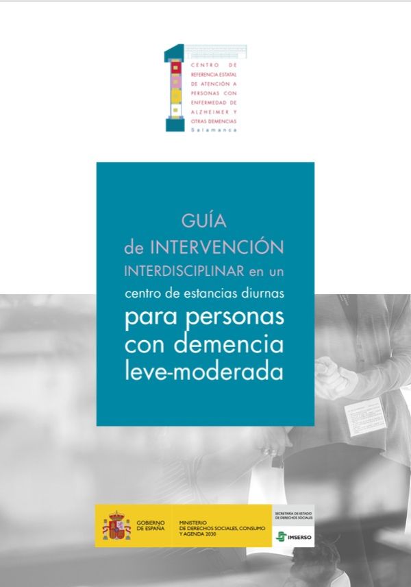 Guía de intervención interdisciplinar en un centro de estancias diurnas para personas con demencia leve-moderada