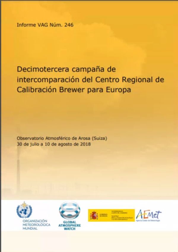 Decimotercera campaña de intercomparación del Centro Regional de Calibración Brewer para Europa (Observatorio Atmosférico de Arosa (Suiza), 30 de julio a 10 de agosto de 2018)