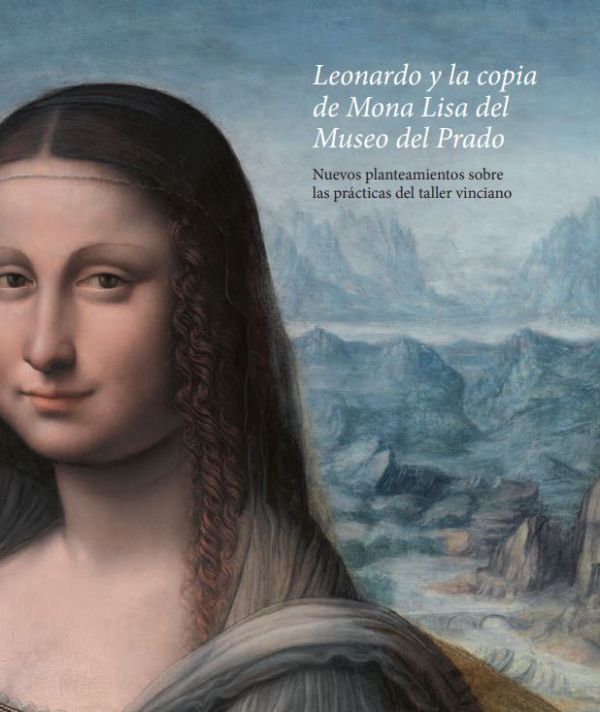 Leonardo y la copia de Mona Lisa del Museo del Prado