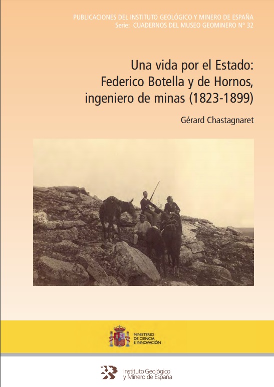 Una vida por el Estado, Federico de Botella y de Hornos, ingeniero de minas (1823-1899)