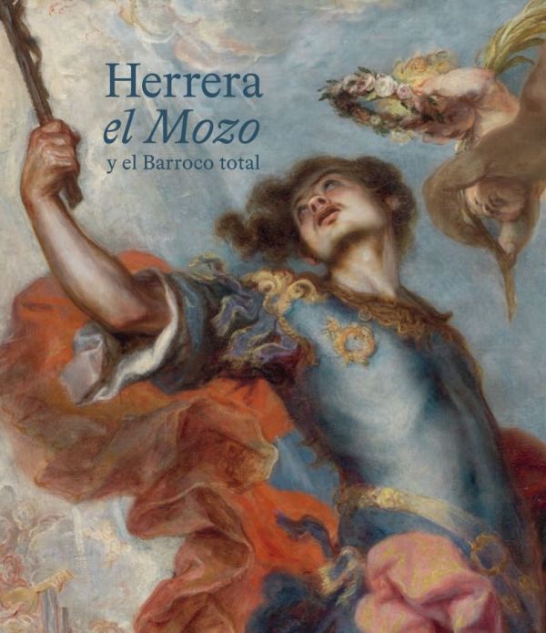 Herrera el Mozo y el Barroco total