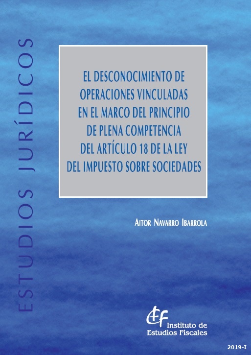 El desconocimiento de operaciones vinculadas en el marco del principio de plena competencia del artículo 18 de la ley del impuesto sobre sociedades