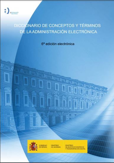 Diccionario de conceptos y términos de la administración electrónica