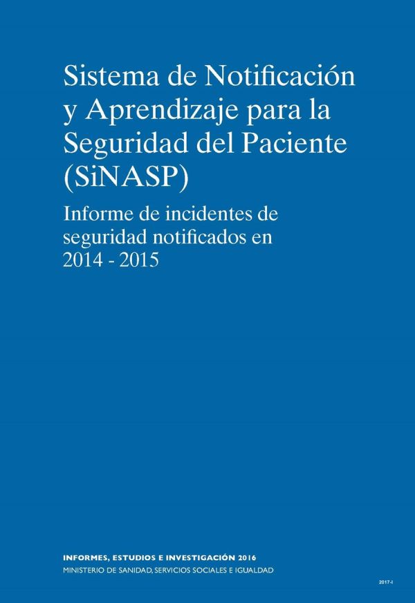 Sistema de notificación y aprendizaje para la seguridad del pacientes (SiNASP)