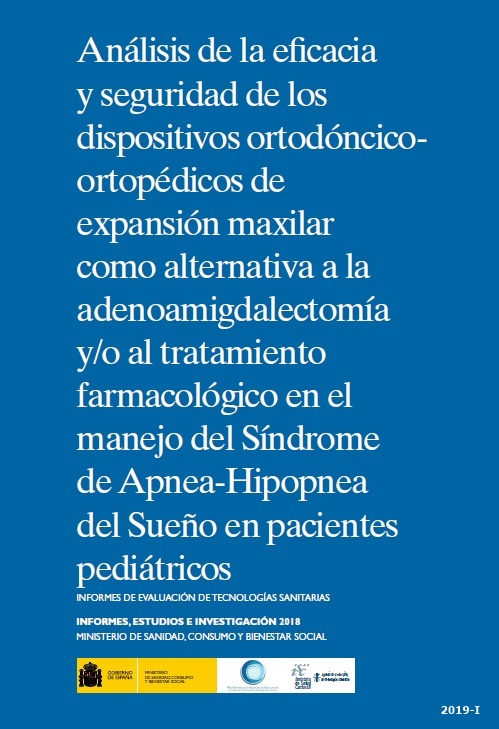 Análisis de la eficacia y seguridad de los dispositivos ortodóncico-ortopédicos de expansión maxilar como alternativa a la adenoamigdalectomía y/o tratamiento farmacológico en el manejo del Síndrome de Apnea-Hipopnea del sueño en pacientes pediátricos