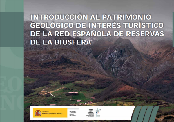 Introducción al patrimonio geológico de interés turístico de la Red Española de Reservas de la Biosfera