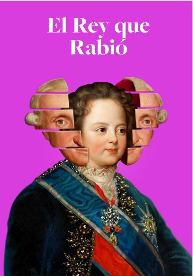El rey que rabió