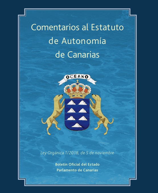 Comentarios a la Ley Orgánica1/2018, de 5 de noviembre, de reforma del Estatuto de Autonomía de Canarias