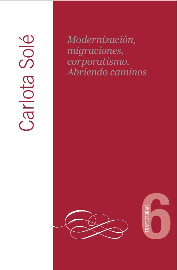 Modernización, migraciones, corporatismo