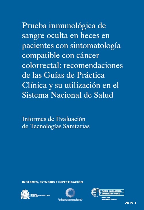 Prueba inmunológica de sangre oculta en heces en pacientes con sintomatología compatible con cáncer colorrectal, recomendaciones de las guías de práctica clínica y su utilización en el Sistema Nacional de Salud