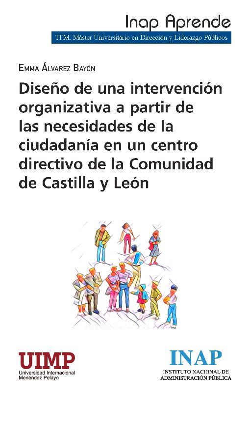 Diseño de una intervención organizativa a partir de las necesidades de la ciudadanía en un centro directivo de la Comunidad de Castilla y León