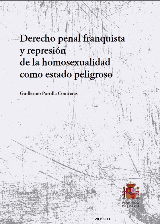 Derecho penal franquista y represión de la homosexualidad como estado peligroso