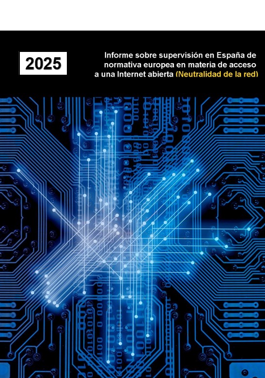 Informe sobre supervisión en España de normativa europea en materia de acceso a una Internet abierta