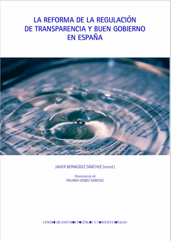 La reforma de la regulación de transparencia y buen gobierno en España