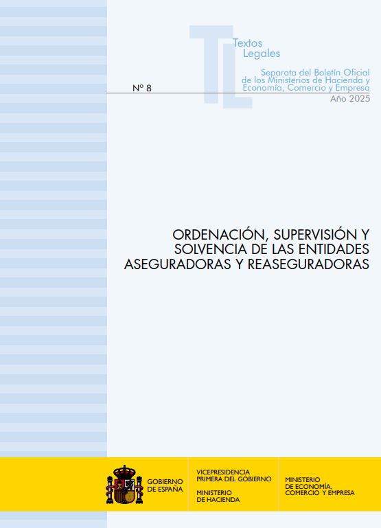 Ordenación, supervisión y solvencia de las entidades aseguradoras y reaseguradoras