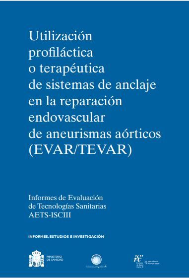 Utilización profiláctica o terapéutica de sistemas de anclaje en la reparación endovascular de aneurismas aórticos (EVAR/TEVAR)