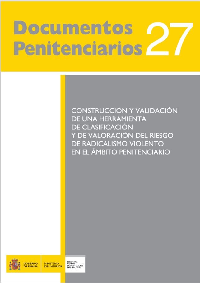 Construcción y validación de una herramienta de clasificación y de valoración del riesgo de radicalismo violento en el ámbito penitenciario
