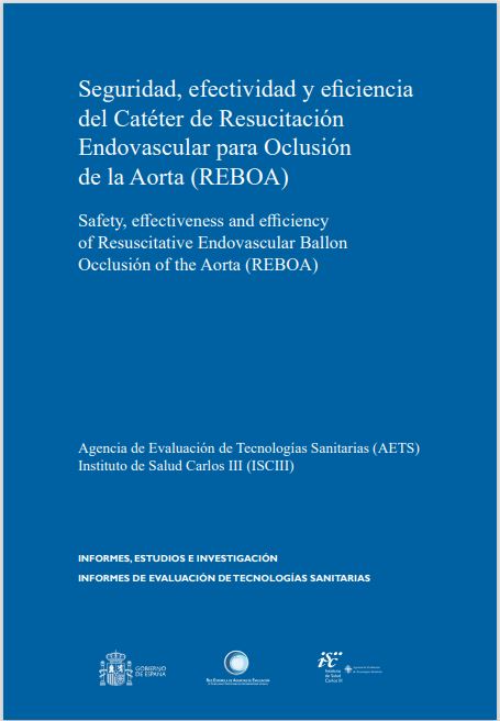 Seguridad, efectividad y eficiencia del Catéter de Resucitación Endovascular para Oclusión de la Aorta (REBOA)