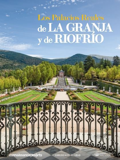 Los palacios reales de La Granja y de Riofrío