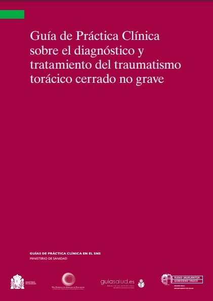 Guía de práctica clínica sobre el diagnóstico y tratamiento del traumatismo torácico no grave