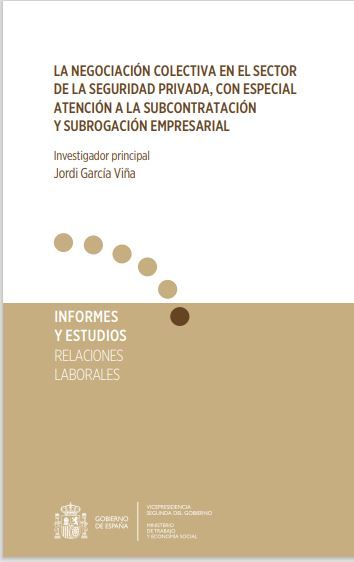 La negociación colectiva en el sector de la seguridad privada, con especial atención a la subcontratación y subrogación empresarial