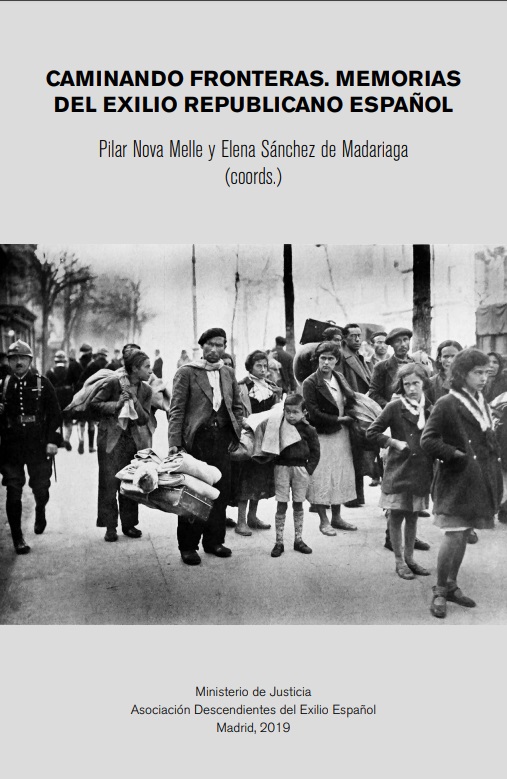 Caminando fronteras. Memorias del exilio republicano español