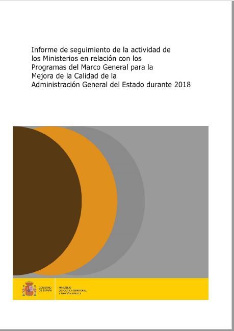 Informe de seguimiento de la actividad de los ministerios en relación con los programas del marco general para la mejora de la calidad de la Administración General del Estado durante 2018