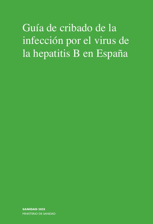 Guía de cribado de la infección por el virus de la hepatitis B en España