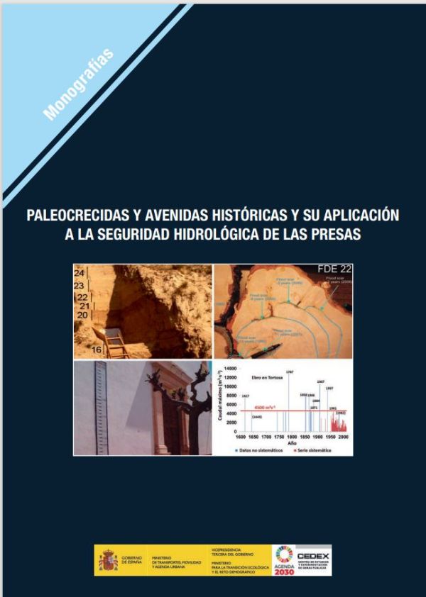 Paleocrecidas y avenidas históricas y su aplicación a la seguridad hidrológica de las presas