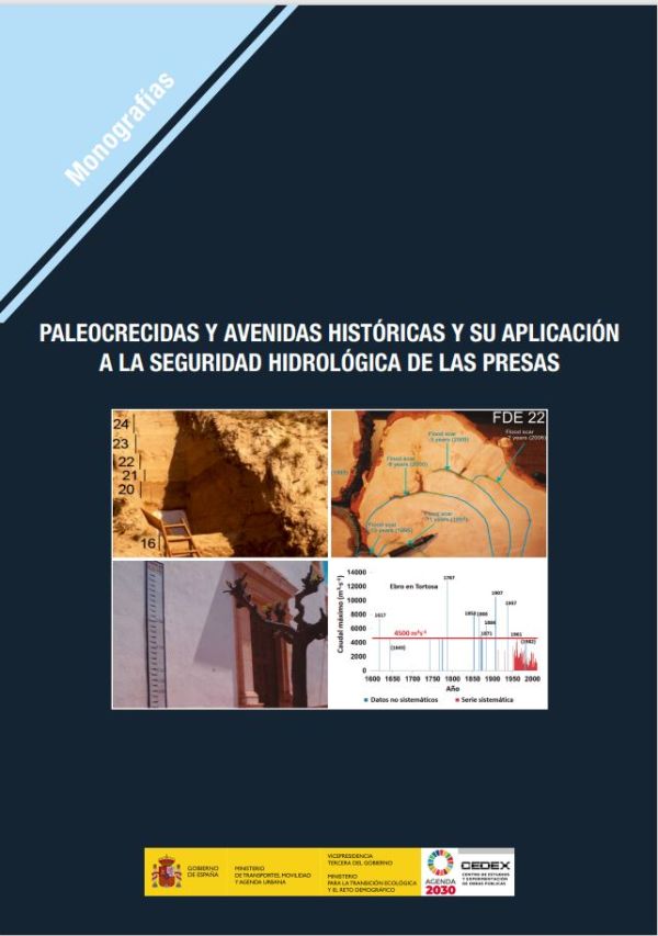 Paleocrecidas y avenidas históricas y su aplicación a la seguridad hidrológica de las presas