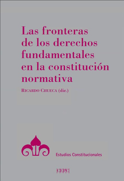 Las fronteras de los derechos fundamentales en la constitución normativa