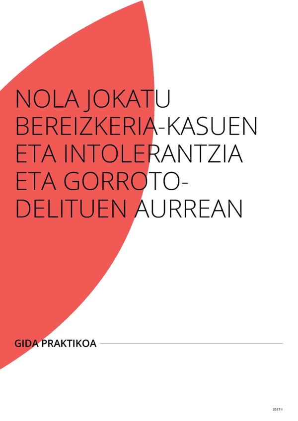 Nola jokatu bereizkeria-kasuen eta intolerantzia eta gorroto-deituen aurrean