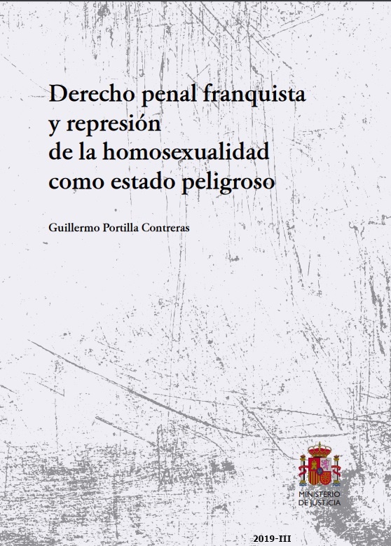 Derecho penal franquista y represión de la homosexualidad como estado peligroso