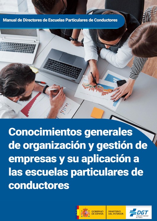 Conocimientos generales de organización y gestión de empresas y su aplicación a las escuelas particulares de conductores