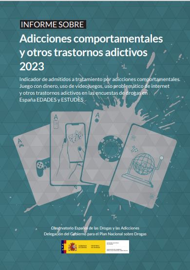 Informe sobre adicciones comportamentales y otros trastornos adictivos 2023