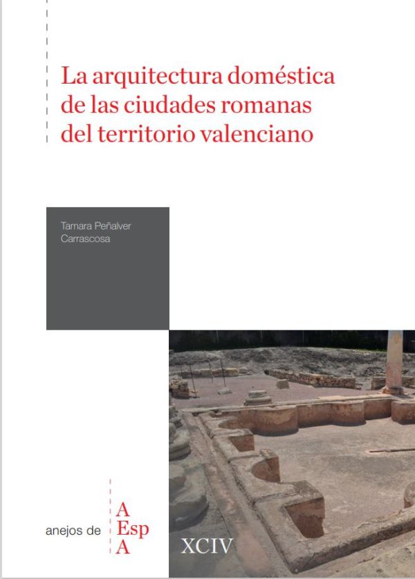 La arquitectura doméstica de las ciudades romanas del territorio valenciano