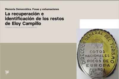 La recuperación e identificación de los restos de Eloy Campillo