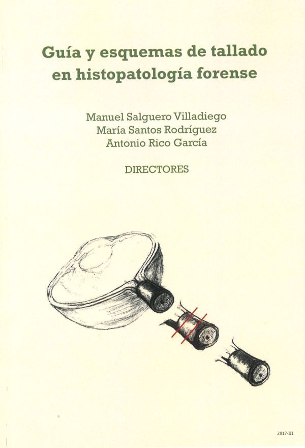 Guía y esquemas de tallado en histopatología forense