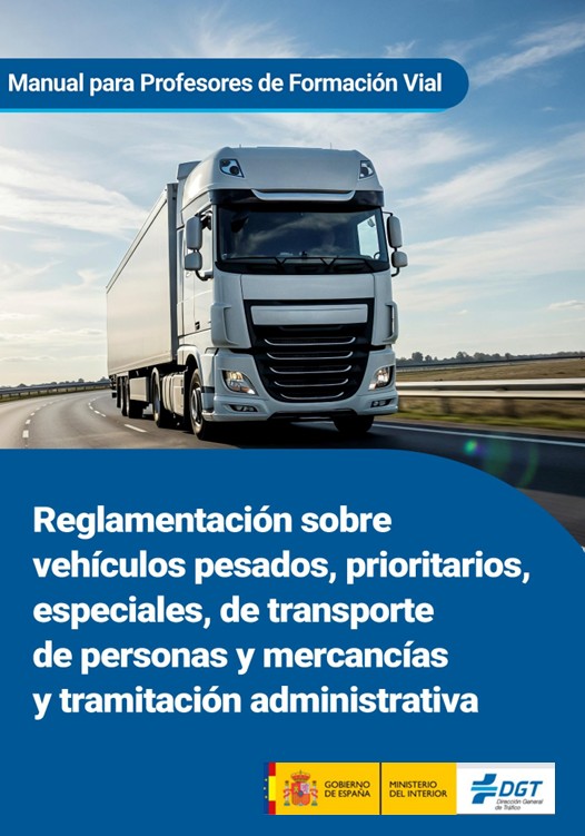 Reglamentación sobre vehículos pesados, prioritarios, especiales, de transporte de personas y mercancías y tramitación administrativa