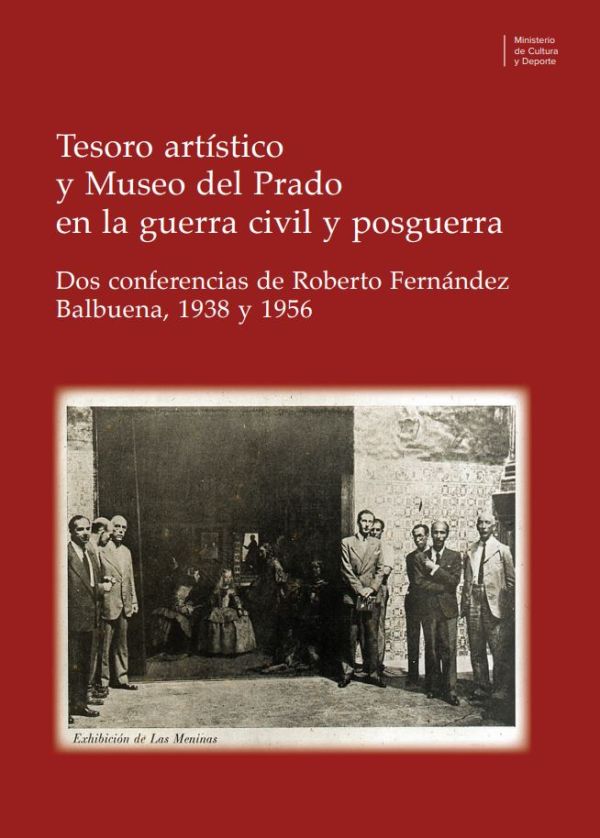 Tesoro artístico y Museo del Prado en la guerra civil y posguerra