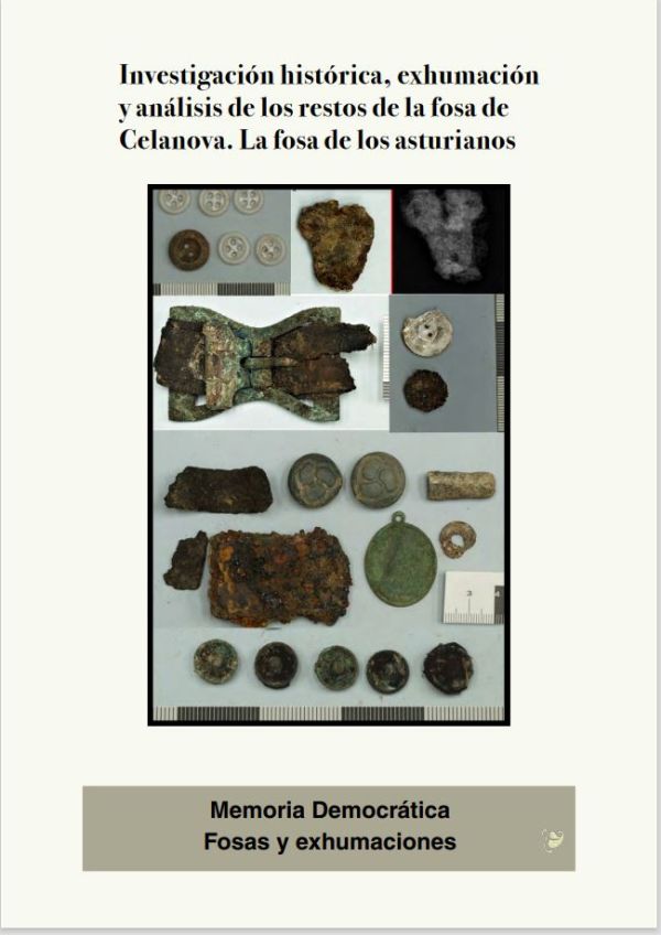 Investigación histórica, exhumación y análisis de los restos de la fosa de Celanova. La fosa de los asturianos