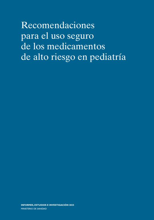 Recomendaciones para el uso seguro de los medicamentos de alto riesgo en pediatría
