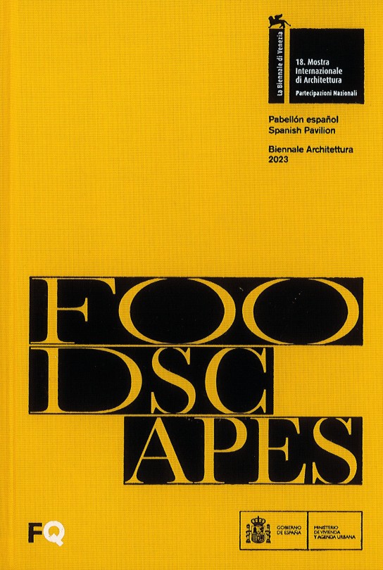 Foodscapes. Biennale Architettura 2023