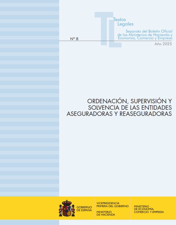 Ordenación, supervisión y solvencia de las entidades aseguradoras y reaseguradoras