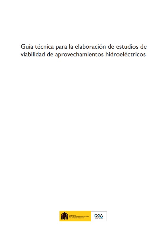 Guía para la elaboración de estudios de viabilidad de explotación de aprovechamientos hidroeléctricos