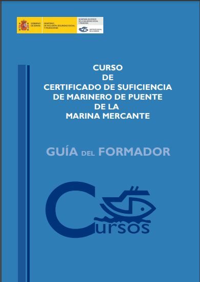 Curso de certificado de suficiencia de marinero de puente de la marina mercante. Guía del formador