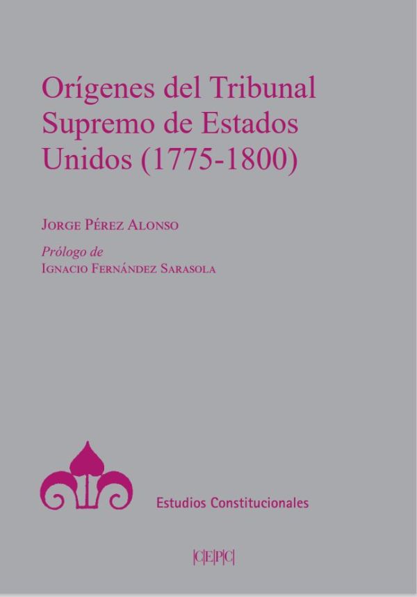 Orígenes del Tribunal Supremo de los Estados Unidos (1775-1800)