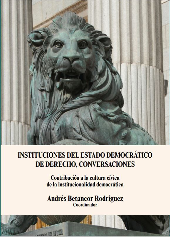 Instituciones del estado democrático de derecho, conversaciones