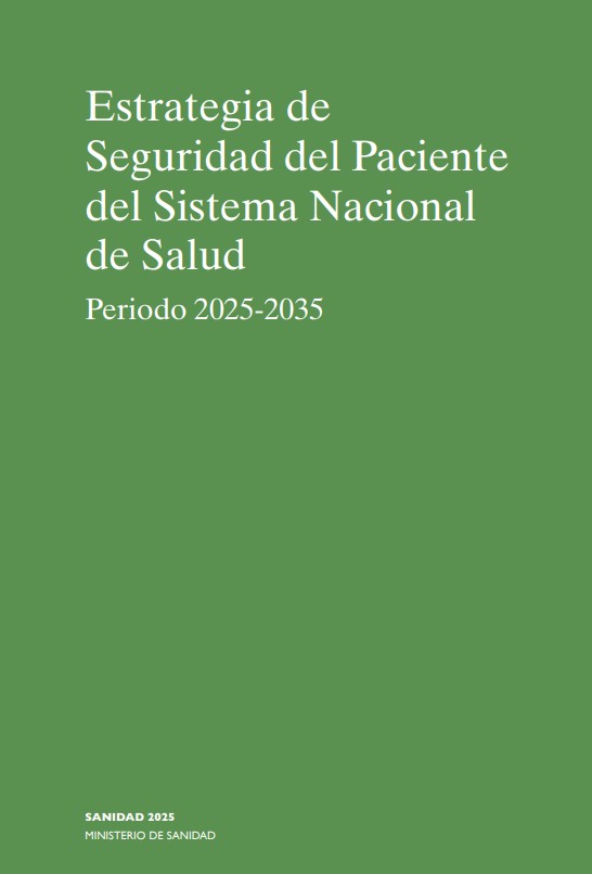 Estrategia de seguridad del paciente del Sistema Nacional de Salud 2025-2035